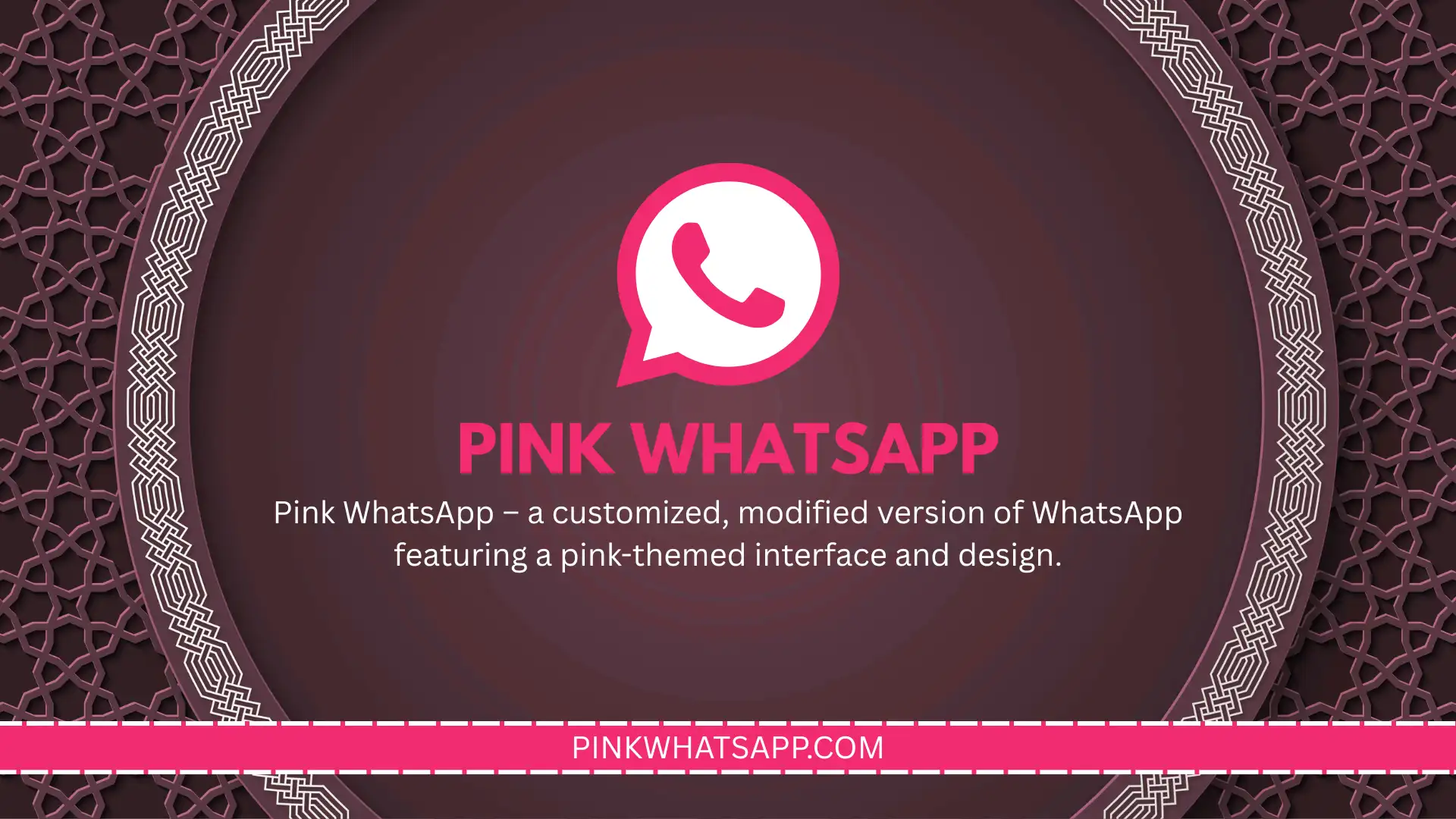 Pink WhatsApp