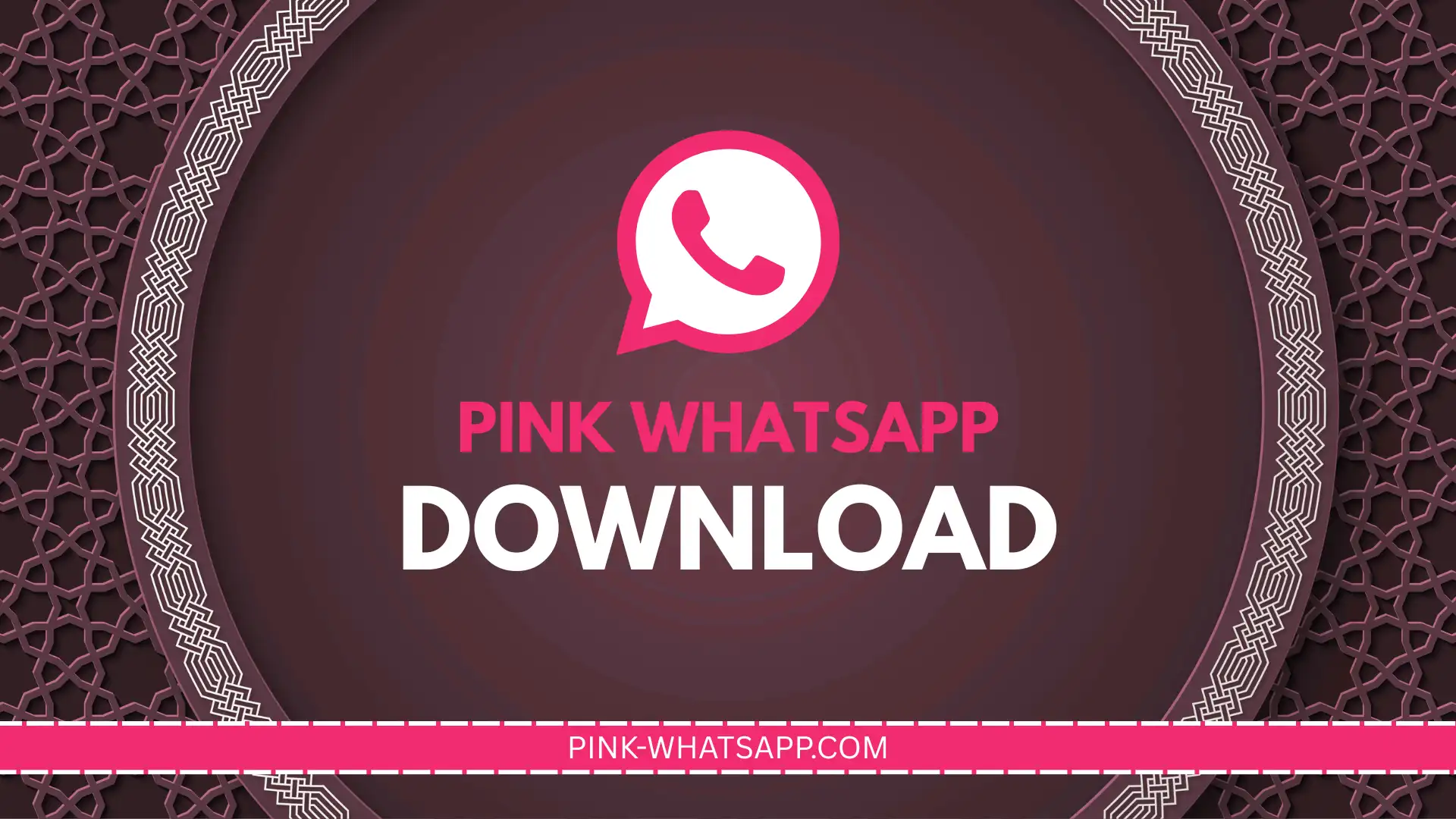 Download Latest Version of Pink Whatsapp